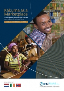 Kakuma as a Marketplace: A Consumer and Market Study of a Refugee Camp in Northwest Kenya. IFC. (2018) Cover Image