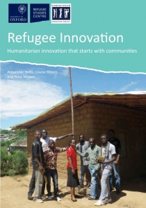 Refugee Innovation: Humanitarian Innovation that Starts with Communities. Cover Image