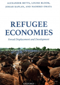 Refugee Economies - Forced Displacement and Development Cover Image